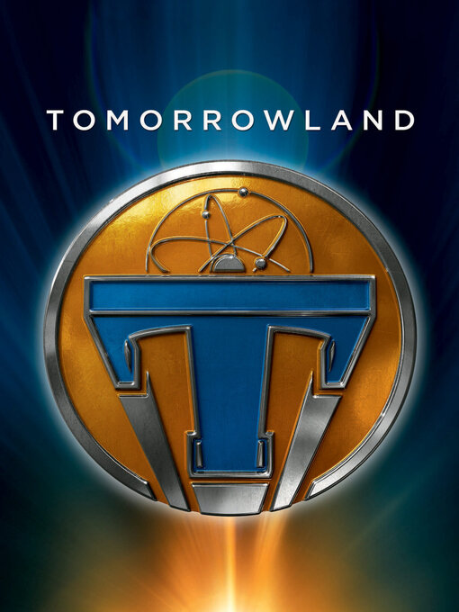 Title details for Tomorrowland Junior Novel by DISNEY BOOK GROUP - Available